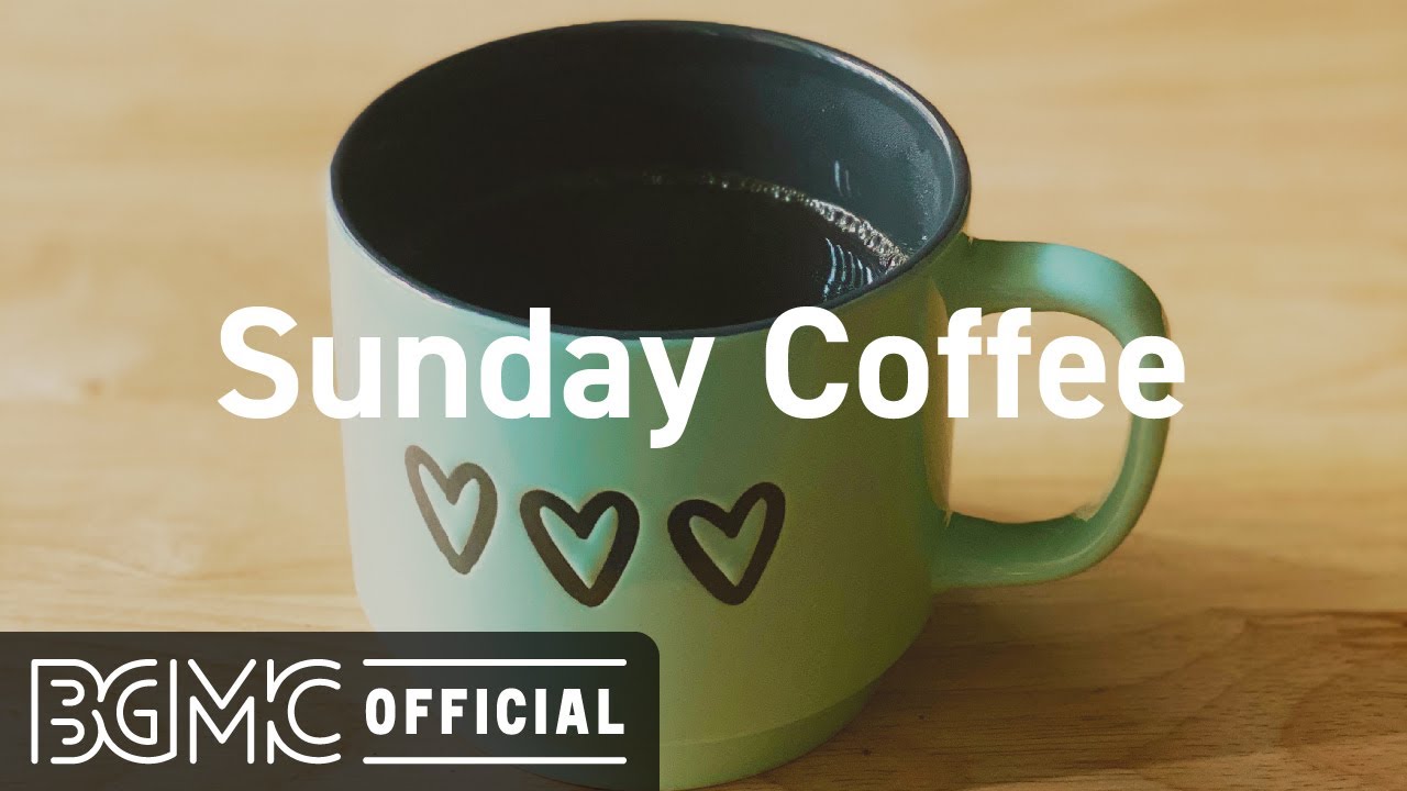 Sunday Coffee: Smooth November Jazz – Relax Coffee Jazz & Bossa Nova Music for Good Mood